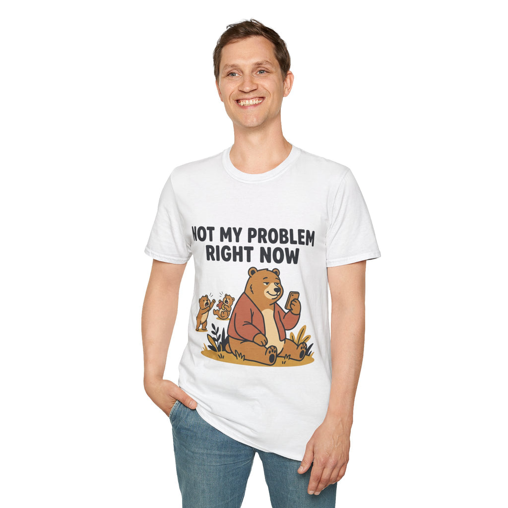 T‑Shirt — “Not My Problem Right Now” Relaxed Bear Graphic Tee